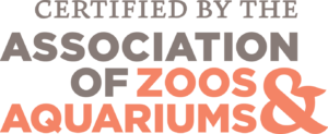 Certified by the Association of Zoos and Aquariums