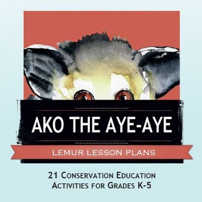 Ako the Aye-Aye Lemur Lesson Plans