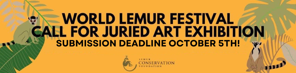 2025 World Lemur Festival Call for Art Submissions deadline October 5